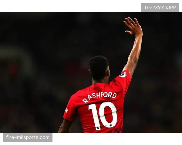 拉什福德高光表现获认可 稳定输出成为曼联进攻核心