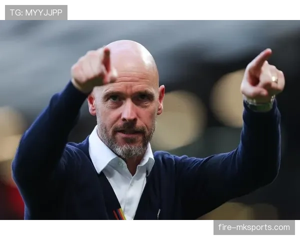 滕哈赫战术显成效，球队重掌主动权状态回升再创佳绩