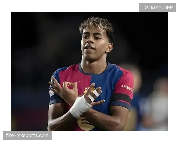 杜埃与亚马尔：新星崛起路径及未来天花板对比